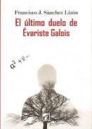 El �ltimo duelo de �variste Galois