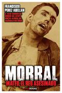 Morral, el reo asesinado