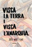 Visca la Terra i visca l'anarquia