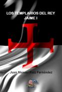 Los templarios del rey Jaime I