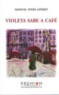 Violeta sabe a caf�