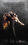 El pensamiento filos�fico  en el arte coreogr�fico contempor�neo