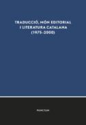 Traducci�, m�n editorial i literatura catalana (1975-2000)