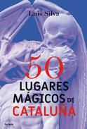 50 lugares m�gicos de Catalu�a