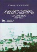 La dictadura franquista en Ag�imes a trav�s de sus documentos (1939-1953)