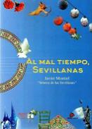 Al mal tiempo, sevillanas