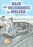 Bajo las veleidades de Malena