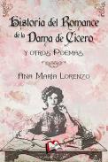 Historia del romance de la dama de C�cero y otros poemas
