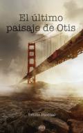 El �ltimo paisaje de Otis