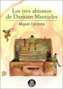 Los tres abismos de Dami�n Mustieles