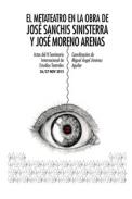 El metateatro en la obra de Jos� Sanchis Sinisterra y Jos� Moreno Arenas