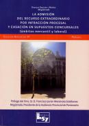 La admisi�n del recurso extraordinario por infracci�n procesal y casaci�n en supuestos concursales