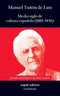 Medio siglo de cultura espa�ola (1885-1936)