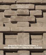 Arquitectura tradicional y patrimonio de la ribera del X�quer