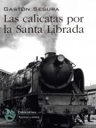 Las calicatas por la Santa Librada