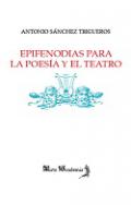 Epifenodias para la poes�a y el teatro