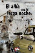 El alba tras la noche larga