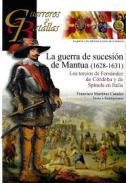 La guerra de sucesi�n de Mantua (1628-1631)