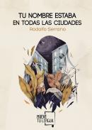 Tu nombre estaba en todas las ciudades