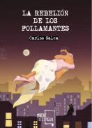 La rebeli�n de los follamantes