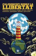 Calidoscopi sobre la llibertat