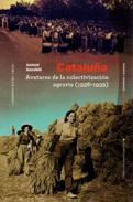 Catalu�a, avatares de la colectivizaci�n agraria (1936-1939)