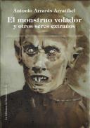 El monstruo volador y otros seres extra�os