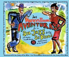 Las maravillosas aventuras de la sra. jazz y el sr. blues