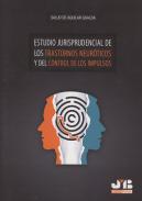 Estudio jurisprudencial de los trastornos neur�ticos y del control de los impulsos