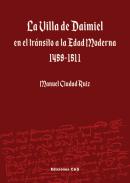 La Villa de Daimiel en el tr�nsito a la Edad Moderna, 1458-1511