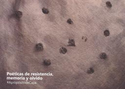 Po�ticas de resistencia, memoria y olvido