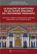 La dualitat de baptisteris en les ciutats episcopals del cristianisme tardoantic