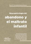 Neuropsicolog�a del abandono y maltrato infantil