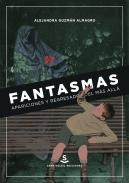 Fantasmas, apariciones y regresados del mas all�