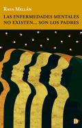 Las enfermedades mentales no existen... son los padres