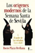 Los or�genes modernos de la Semana Santa de Sevilla, 1