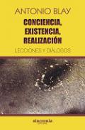 Conciencia, existencia, realizaci�n