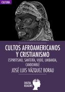 Cultos afroamericanos y cristianismo
