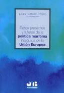 Retos presentes y futuros de la pol�tica mar�tima integrada de la Uni�n Europea