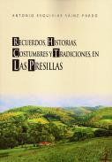 Recuerdos, historias, costumbres y tradiciones en Las Presillas