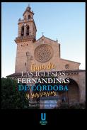 Gu�a de las iglesias fernandinas de C�rdoba y de sus barrios