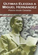 �ltimas eleg�as a Miguel Hern�ndez