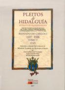 Pleitos de hidalgu�a que se conservan en el Archivo de la Real Chanciller�a de Granada : extracto de sus expedientes : reinado de Carlos I (1537-1556), 5