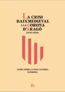 La crisi baixmedieval a la Corona d'Arag� (1350-1450)