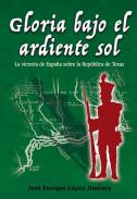 Gloria bajo el ardiente sol