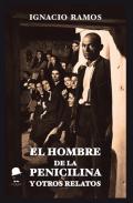 El hombre de la penicilina y otros relatos