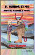 El horror es m�o