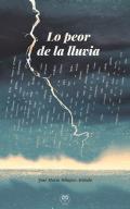 Lo peor de la lluvia