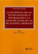 La incidencia de las tecnolog�as de la informaci�n y la comunicaci�n en las relaciones laborales