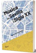 M�sica en Sevilla en el siglo XX